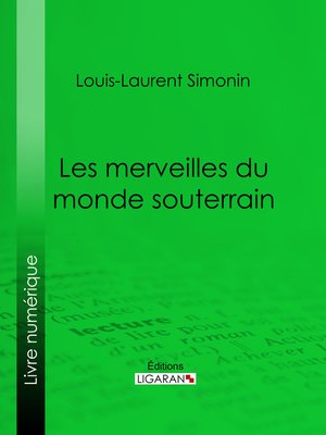 cover image of Les merveilles du monde souterrain
